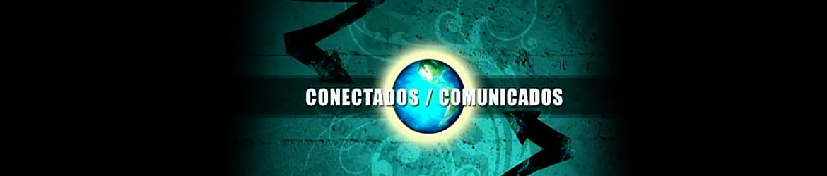 Conectados / Comunicados