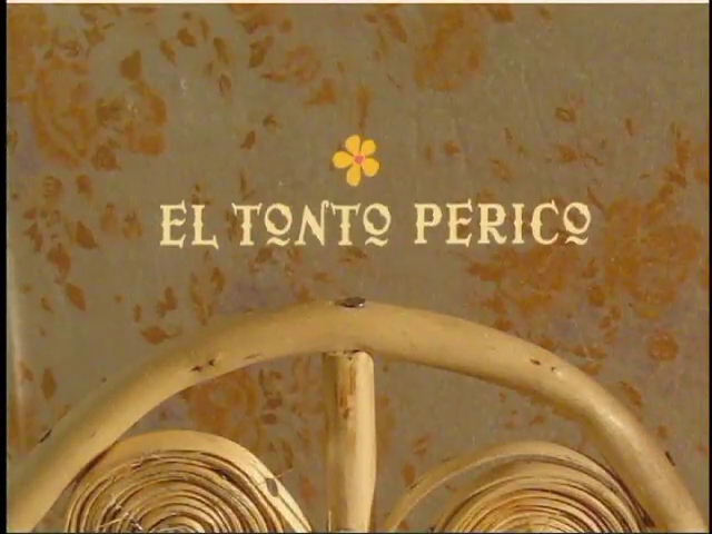 El tonto Perico / Los gorrioncitos