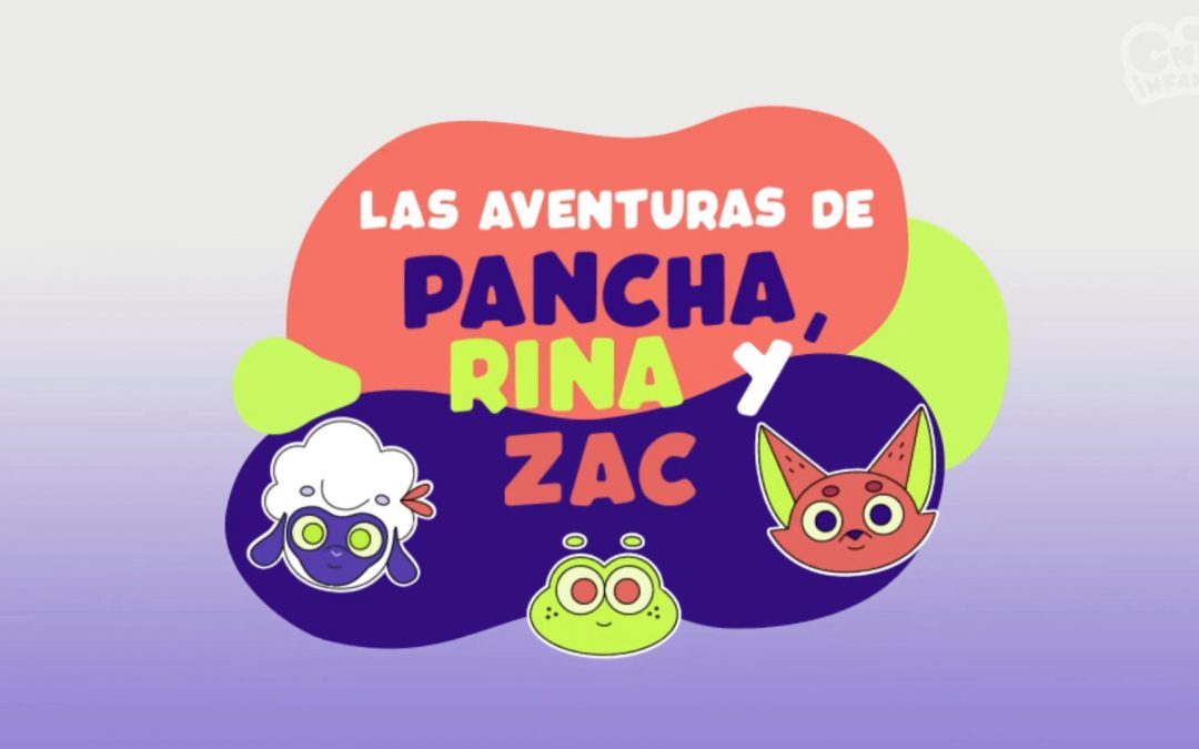 Las Aventuras de Pancha, Rina y Zac