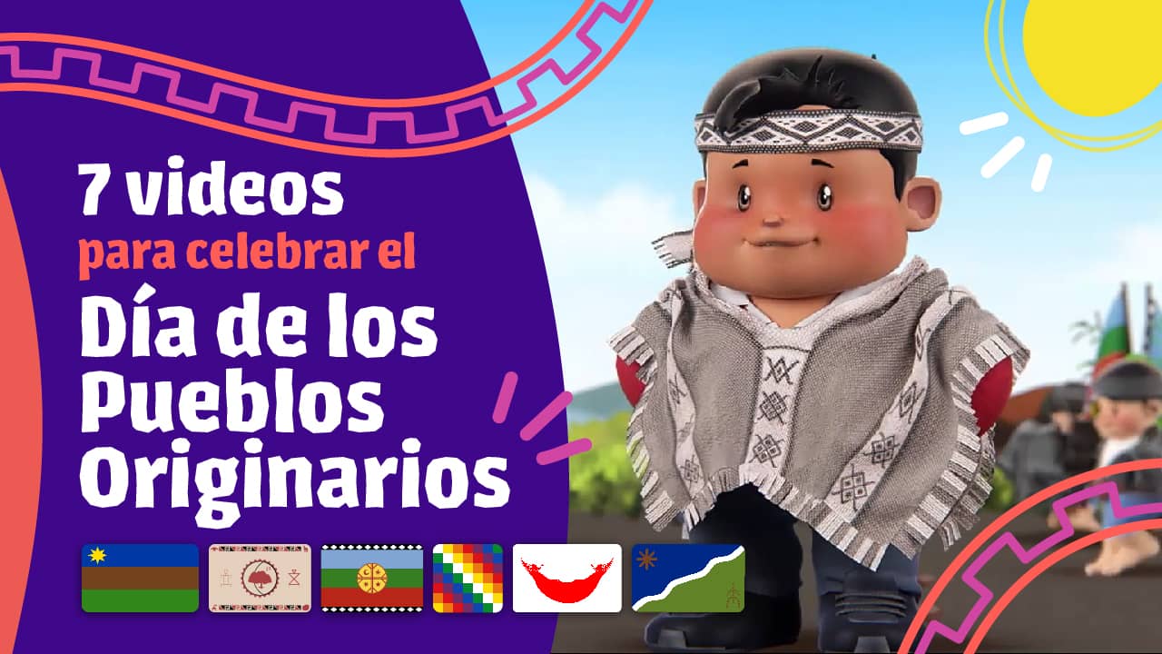 Videos Para Celebrar El D A De Los Pueblos Originarios Cntv Infantil