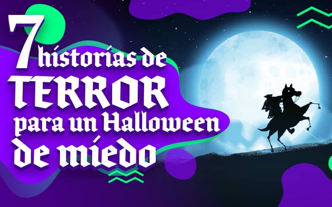 7 historias de terror para un halloween de miedo